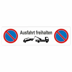 Ausfahrt Freihalten Parkplatzschild Langformat