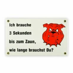 Emailschild 25 X 15 Cm, Hund - Ich Brauche 3 Sekunden
