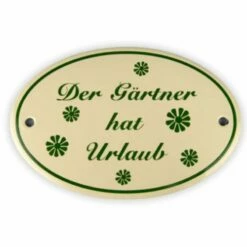 Emailschild Oval, 15 X 10 Cm, Der Gärtner Hat Urlaub