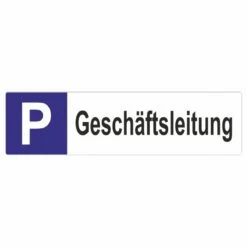 Geschäftsleitung Parkplatzschild Langformat