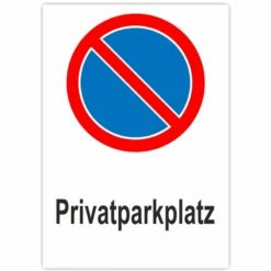 Parkschild Privatparkplatz Parkplatzschild Hochformat 20x30 Cm