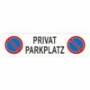 Privatparkplatz Parkplatzschild Langformat